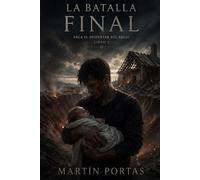 La Batalla Final: (Saga El despertar del Brujo libro 3)