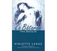 La Batarde: (The Bastard) (French Literature Series)