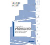La Batracomiomachia di Alessandro Garioni. Greco, italiano e milanese alla fine del Settecento