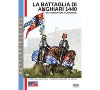 La battaglia di Anghiari 1440: Dai condottieri a Leonardo: 20 (Battlefield)
