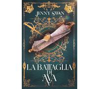 La battaglia di Ava: Libro 5 (Saga della custode dei draghi)