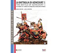 La battaglia di Azincourt 1: 25 Ottobre 1415 - Enrico V fa strage della cavalleria di Francia: 5 (Battelfield)