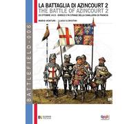 La battaglia di Azincourt 2: 25 Ottobre 1415 - Enrico V fa strage della cavalleria di Francia: 6 (Battlefield)