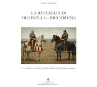 La battaglia di Molinella-Riccardina: Il confronto tra due grandi condottieri del Quattrocento