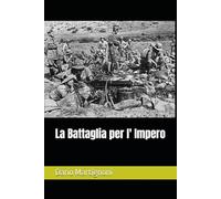 La Battaglia per l' Impero