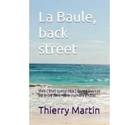 La Baule, back street: Mais c'était quand déjà ? Quand Guy Lux est entré dans notre chambre d'hôtel. (L'esprit hussard)