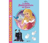 La bella addormentata nel bosco. Staccattacca e colora. Con adesivi