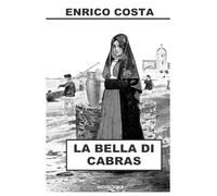 La bella di Cabras: Romanzo storico sardo