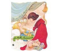 La Bella Durmiente: 08 (Troquelados Clasicos Coleccion)