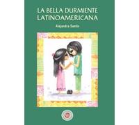 La Bella Durmiente Latinoamericana