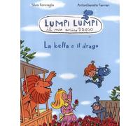 La bella e il drago. Lumpi Lumpi il mio amico drago