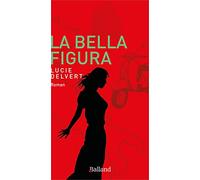 La bella figura: Roman d'espionnageage