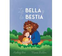 La Bella y la Bestia: 1 (Cuentos de Hadas Eternos)