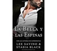 La bella y las espinas: un romance oscuro (La bella y la rosa)