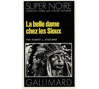 La Belle dame chez les Sioux (SUPER NOIRE)