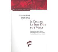 LA Belle Dame Sans Merci: Une anthologie poétique du XVe siècle, édition bilingue français-français médiéval