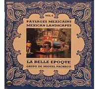 La Belle Epoque - Mexican Landscapes Vol.6