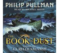 La Belle Sauvage The Book of Dust Volume One Philip Pullman CD-Au