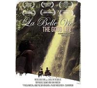 La Belle Vie: The Good Life