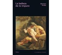 La belleza de lo impuro