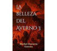 La belleza del Averno: La Batalla de las almas: 3