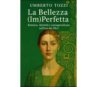 La bellezza (im)perfetta: Estetica, identità e consapevolezza nell'era dei filtri