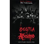 LA BESTIA DEL ABISMO: Cuentos que nunca se atrevieron a contar