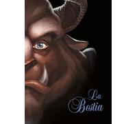 La Bestia: Una historia sobre la belleza de un príncipe (Disney. Narrativa juvenil)