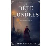 La Bête de Londres: Une Adaption du Dracula de Bram Stoker (Mina Murray)