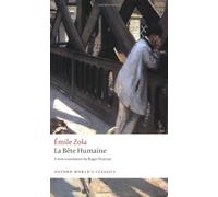 La Bête humaine (Oxford World's Classics) by Zola, Émile [29 January 2009]