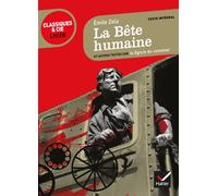 La bete humaine: suivi d'un parcours sur la figure du criminel (Classiques & Cie Lycée (85))