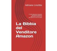 La Bibbia del Venditore Amazon: Il Codice Operativo Completo del Business Solutions Agreement, scritto da chi ogni giorno lo vive sul campo