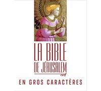 LA BIBLE DE JERUSALEM EN GROS CARACTERES