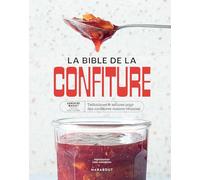La bible de la confiture: Techniques & astuces pour des confitures maison réussies: 31653