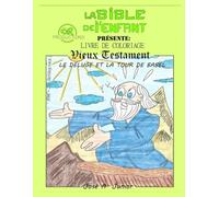 LA BIBLE DU BÉBÉ PRÉSENTE :LIVRE DE COLORIAGE - ANCIEN TESTAMENT : LE DÉLUGE ET LA TOUR DE BABEL -VOLUME 2 DE 49