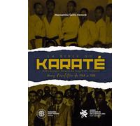 La Bible du Karaté de la République Démocratique du Congo: 20ans d’évolution de 1968 à 1988