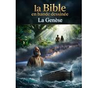 la Bible en bande dessinée: La Genèse