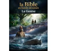 La Bible en Bande Dessinée: La Genèse