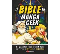 La Bible en Manga Geek: Le premier open world dans sa version divine et déjantée