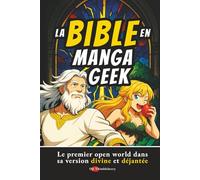 La Bible en Manga Geek: Le premier open world dans sa version divine et déjantée