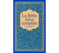 La Bible Juive Complète: Edition classique