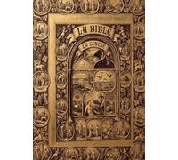 La Bible: La Genèse:Les Récits Originels de l'Humanité : Adam, Noé, Abraham et la Naissance d'Israël - Texte de Référence