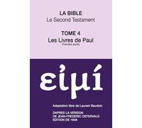 La Bible Le Second Testament : Les livres de Paul (1)