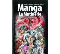La Bible manga, volume 1 - La mutinerie: La Genèse et l'Exode