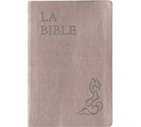 La Bible Parole de vie - Beige, similicuir, grand format, semi-rigide, illustrée par Annie Valloton, sans les deutérocanoniques: Parole de vie, sans les deutérocanoniques
