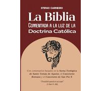 La Biblia Comentada a la luz de la Doctrina Católica
