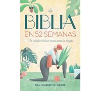 La Biblia en 52 semanas: Un estudio bíblico anual para la mujer (Bible in 52 Weeks)