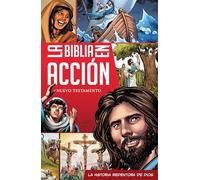 La Biblia En Acción: The Action Bible Spanish Edition NT
