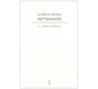 La Biblia griega - Septuaginta: II. Libros históricos: 126 (Biblioteca de Estudios Bíblicos)