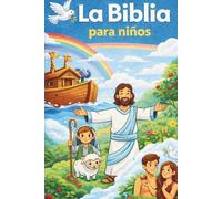 La Biblia para niños: Historias para corazones pequeños.